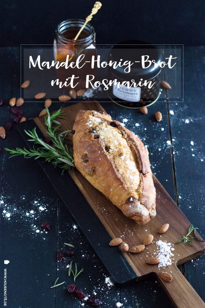 Mandel-Honig-Brot mit Rosmarin - House No. 15